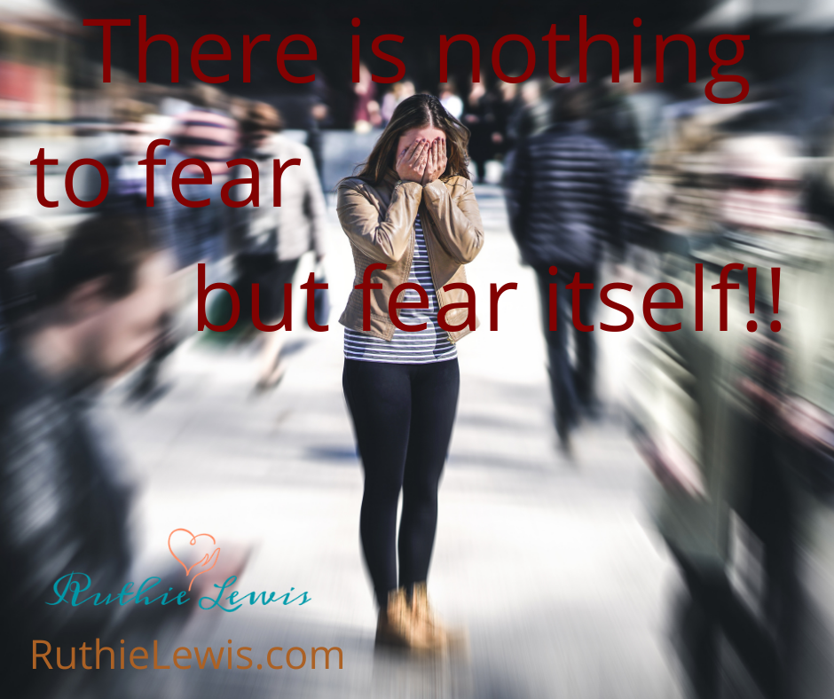 we-have-nothing-to-fear-but-fear-itself-ruthie-lewis